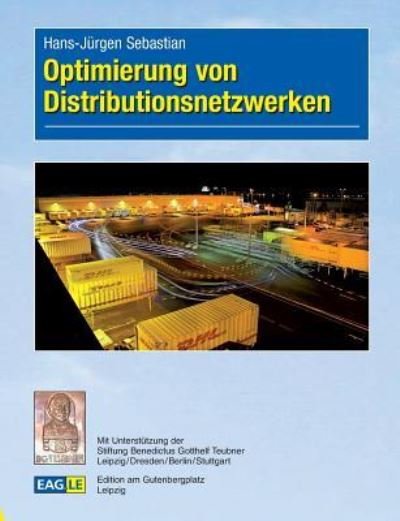 Cover for Hans-jurgen Sebastian · Optimierung Von Distributionsnetzwerken (Taschenbuch) (2013)