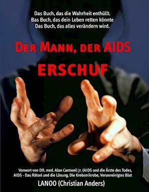 Cover for Christian Anders · Der Mann, der AIDS erschuf (Paperback Bog) (2016)