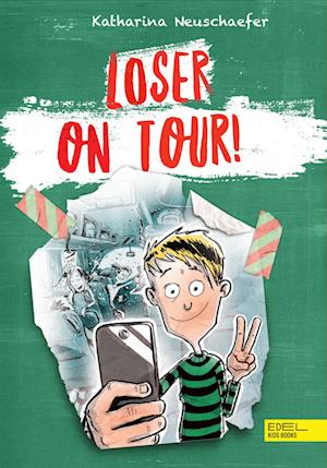 Cover for Katharina Neuschaefer · Loser on Tour! (Band 2 der Loser-Reihe) (Book) (2022)