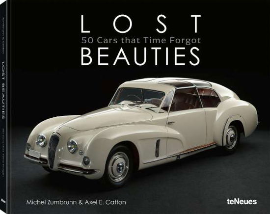 Cover for Michel Zumbrunn · Lost Beauties: 50 Cars that Time Forgot (Hardcover Book) (2021)