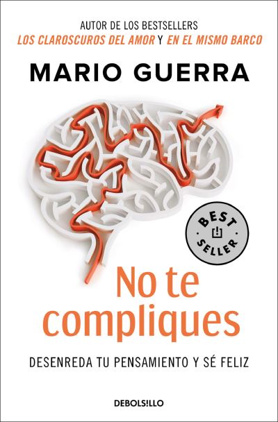 Cover for Mario Guerra · No Te Compliques / Don't Make Things Harder on Yourself (Book) (2022)