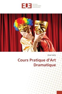 Cover for Amel Safta · Cours Pratique d?Art Dramatique (Paperback Book) (2021)