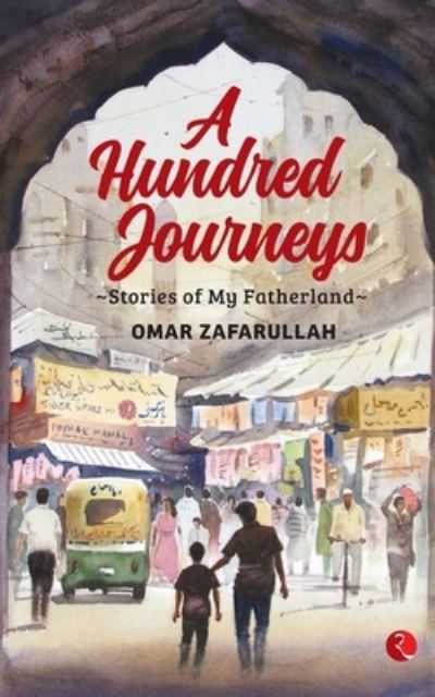Cover for Omar Zafarullah · A Hundred Journeys (Paperback Book) (2017)
