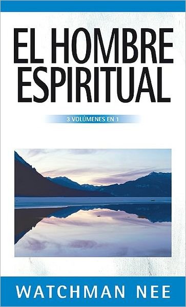 Cover for Watchman Nee · El hombre espiritual - 3 volumenes en 1 (Taschenbuch) [Spanish edition] (2008)