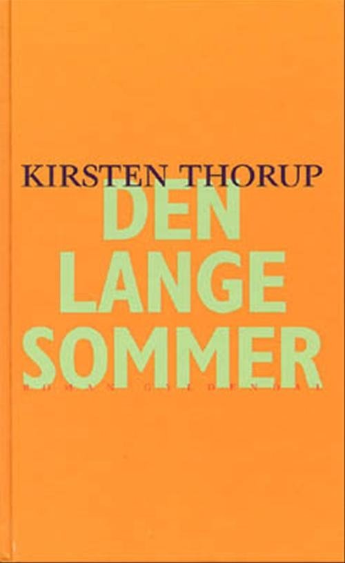 Cover for Kirsten Thorup · Gyldendals Gavebøger: Den lange sommer (Hardcover Book) [5. Painos] [Hardback] (2001)