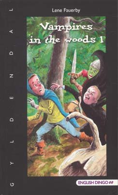 Cover for Lene Fauerby · English Dingo - to flag. Primært til 5.-6. klasse: Vampires in the woods 1 (Sewn Spine Book) [1º edição] (2006)