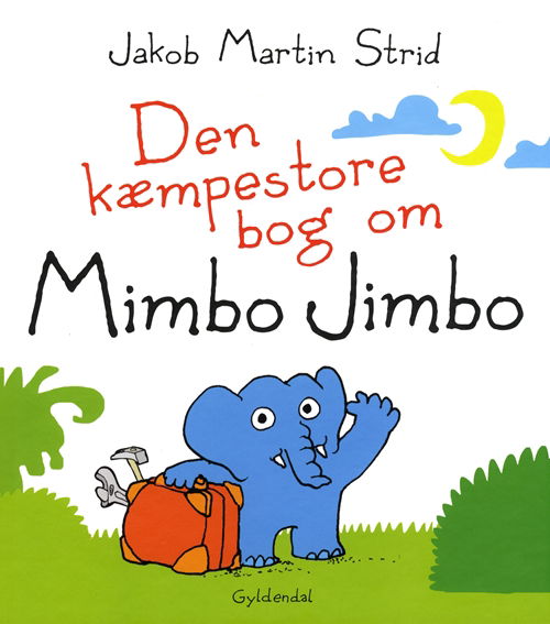 Cover for Jakob Martin Strid · Mimbo Jimbo: Den kæmpestore bog om Mimbo Jimbo (Bound Book) [1e uitgave] [Indbundet] (2014)