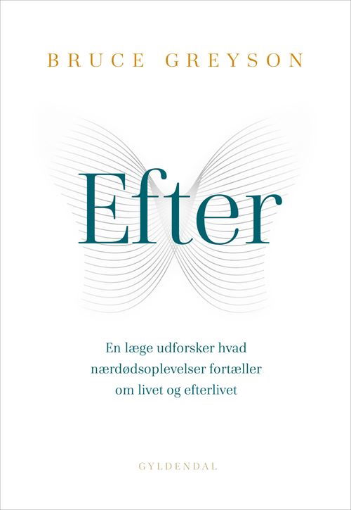 Cover for Bruce Greyson · Efter (Hæftet bog) [1. udgave] (2021)