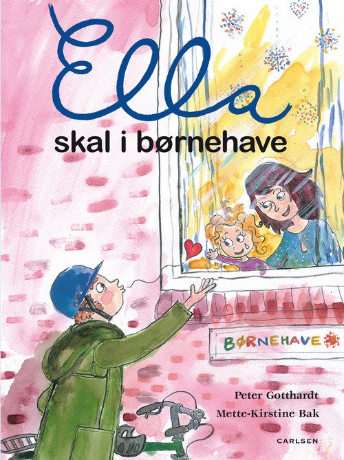Cover for Peter Gotthardt · Ella skal i børnehave (Hardcover Book) [1st edition] (2014)
