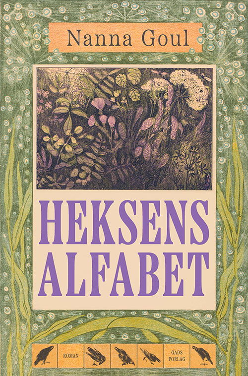 Cover for Nanna Goul · Heksens alfabet (Sewn Spine Book) [1e uitgave] (2022)