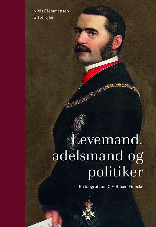 Levemand, adelsmand og politiker - Niels Clemmensen & Gitte Kjær - Books - Gads Forlag - 9788712075394 - November 8, 2024