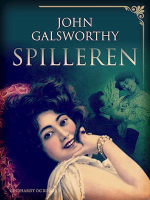 Cover for John Galsworthy · Spilleren (Sewn Spine Book) [1st edition] (2019)