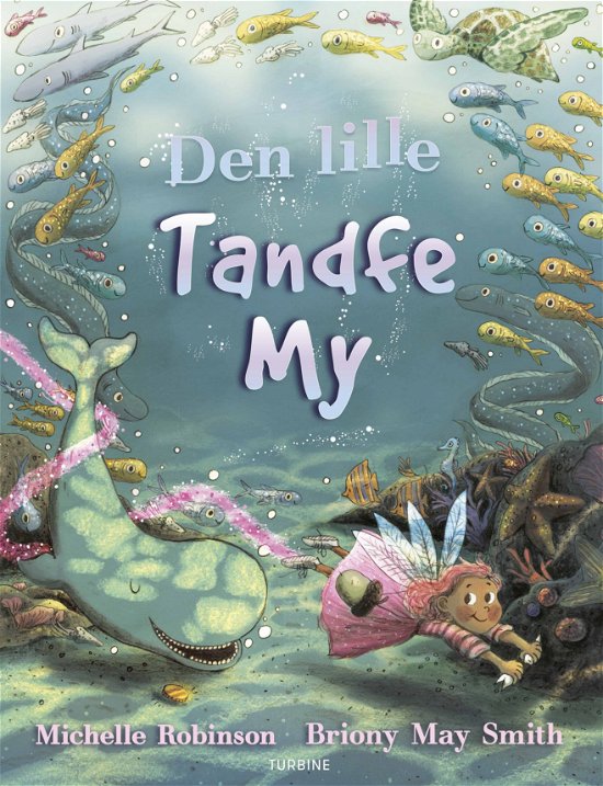 Cover for Michelle Robinson · Den lille tandfe My (Hardcover Book) [1º edição] (2019)