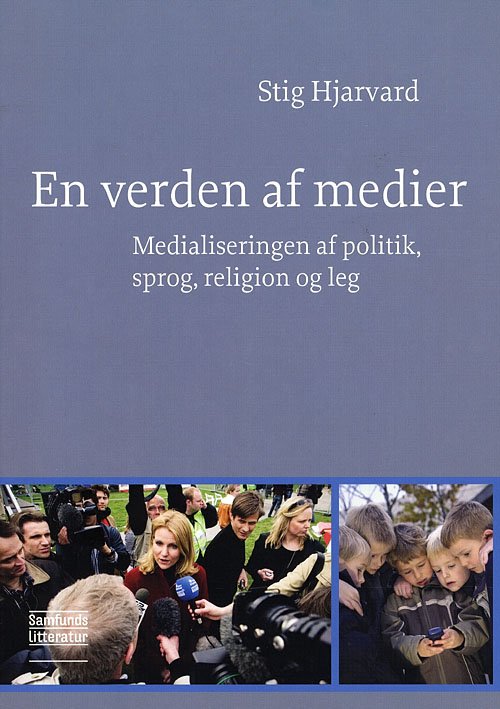 Cover for Stig Hjarvard · En verden af medier (Sewn Spine Book) [1.º edición] (2008)