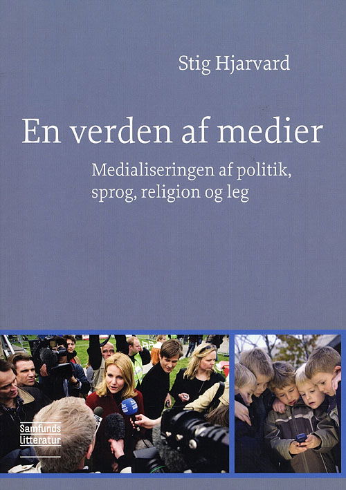 Cover for Stig Hjarvard · En verden af medier (Hæftet bog) [1. udgave] (2008)