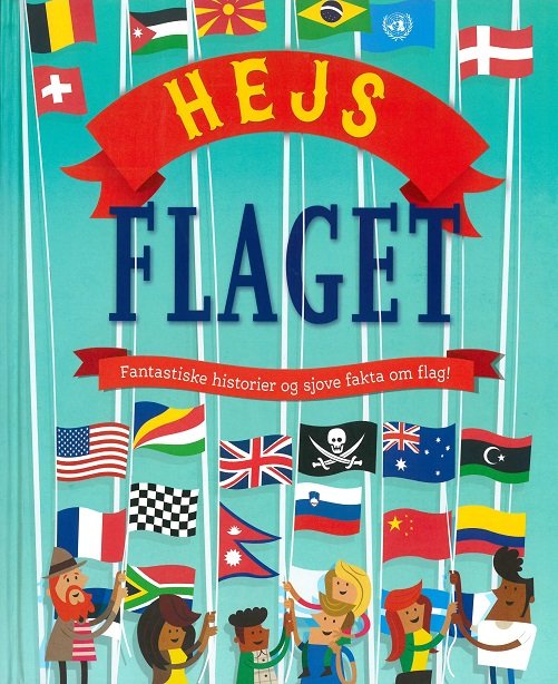 Hejs flaget - Clive Gifford - Books - Forlaget Flachs - 9788762731394 - March 14, 2019