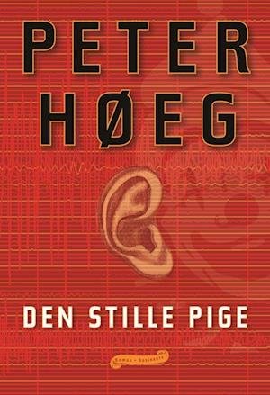 Cover for Peter Høeg · Den stille pige (Hæftet bog) [1. udgave] (2006)