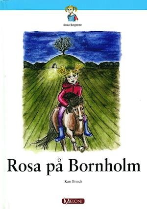 Cover for Kari Brinch · Rosa-Bøgerne: Rosa på Bornholm (Innbunden bok) [1. utgave] (2015)