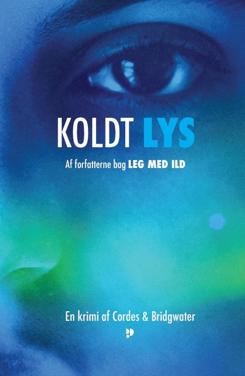 Cover for Cordes &amp; Bridgwater · Koldt lys (Sewn Spine Book) [1er édition] (2022)