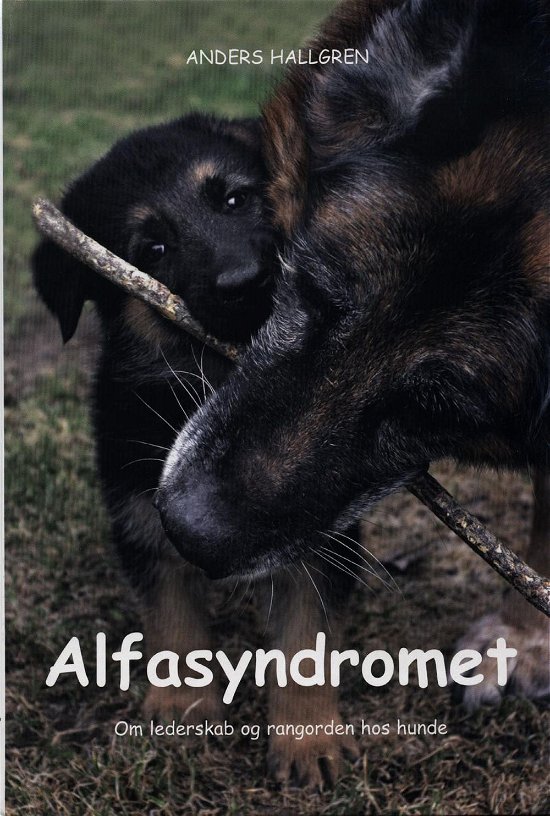Cover for Anders Hallgren · Alfasyndromet (Indbundet Bog) [1. udgave] (2006)