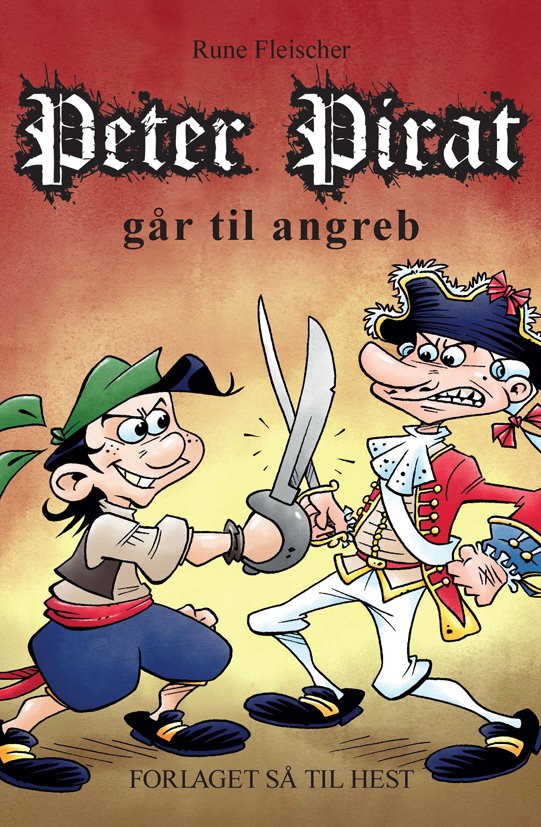 Cover for Rune Fleischer · Peter Pirat går til angreb (Sewn Spine Book) (2020)