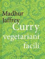 Cover for Madhur Jaffrey · Curry Vegetariani Facili (Buch)