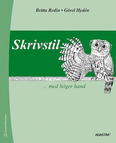 Cover for Görel Hydén · Skrivstil ... med höger hand (Buch) (2012)