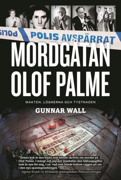 Cover for Gunnar Wall · Mordgåtan Olof Palme : makten, lögnerna och tystnaden (ePUB) (2018)