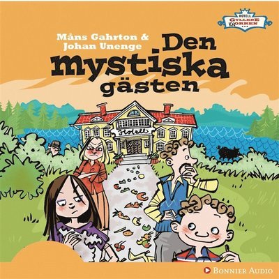 Cover for Måns Gahrton · Hotell Gyllene Knorren: Den mystiska gästen (Audiobook (MP3)) (2008)