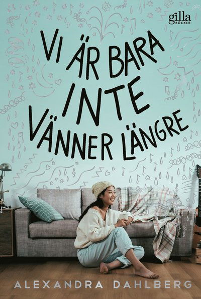 Vi är bara inte vänner längre - Alexandra Dahlberg - Books - Lilla Piratförlaget - 9789178135394 - August 23, 2024