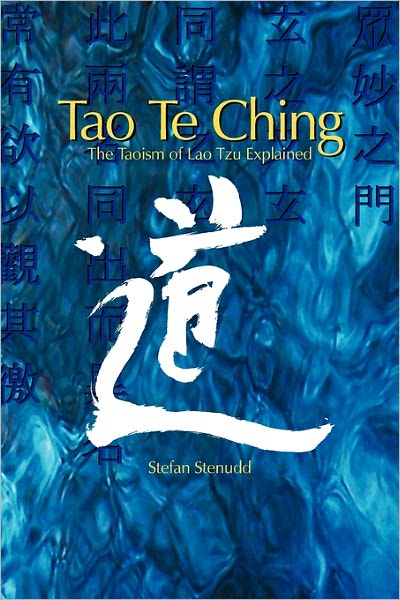 Cover for Stefan Stenudd · Tao Te Ching: The Taoism of Lao Tzu Explained (Paperback Book) (2011)