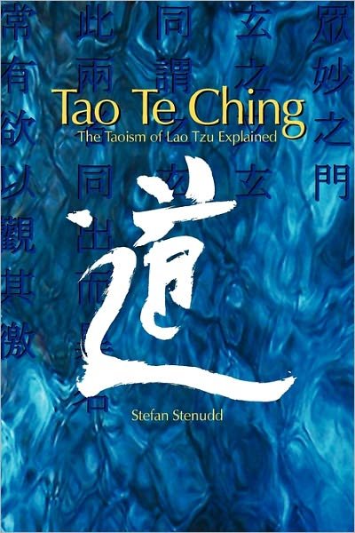 Cover for Stefan Stenudd · Tao Te Ching: The Taoism of Lao Tzu Explained (Paperback Bog) (2011)
