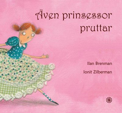 Cover for Ilan Brenman · Även prinsessor pruttar (Bound Book) (2014)