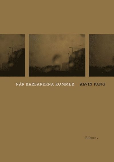 Cover for Alvin Pang · När barbarerna kommer (Bok) (2015)