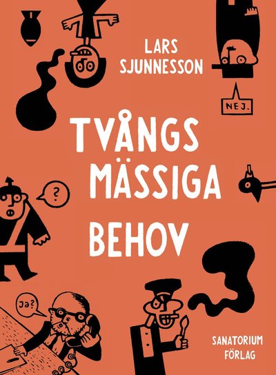 Cover for Lars Sjunnesson · Tvångsmässiga behov (Hardcover Book) (2024)