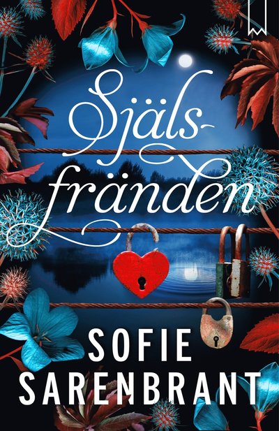 Cover for Sofie Sarenbrant · Själsfränden (Gebundenes Buch) (2022)