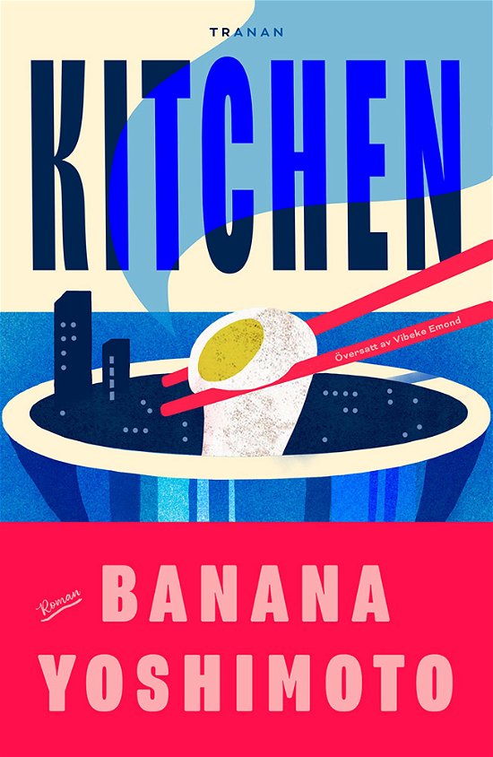 Kitchen - Banana Yoshimoto - Bøger - Bokförlaget Tranan - 9789189814394 - 13. september 2024