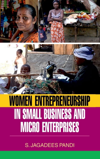 Cover for S Jagadees Pandi · Women Entrepreneurship in Small Business and Micro Enterprises (Hardcover Book) (2014)