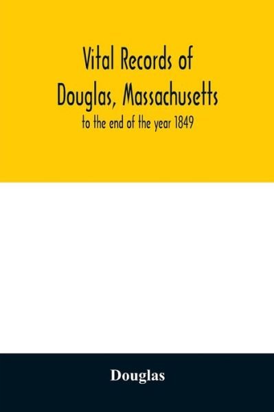 Cover for Douglas · Vital records of Douglas, Massachusetts (Paperback Bog) (2020)