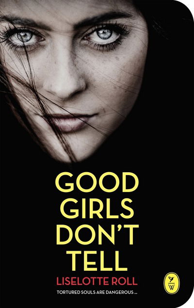 Cover for Liselotte Roll · Good Girls Don't Tell (Paperback Book) [UK edition] (2016)