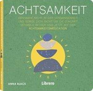 Achtsamkeit - Black - Books -  - 9789463594394 - 