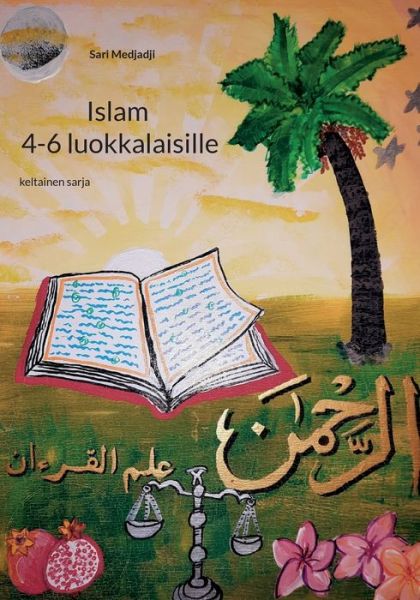 Cover for Sari Medjadji · Islam 4-6 luokkalaisille (Paperback Book) (2022)