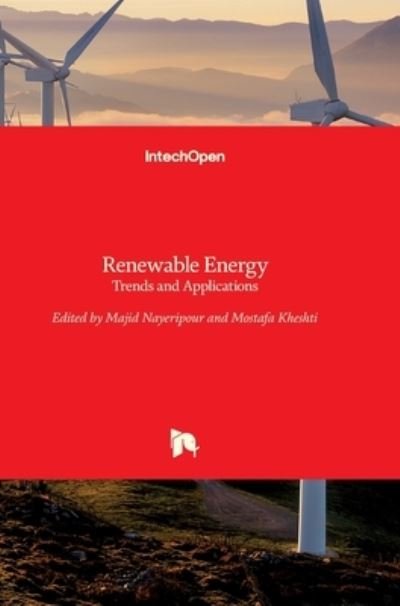 Renewable Energy: Trends and Applications - Majid Nayeripour - Livres - In Tech - 9789533079394 - 9 novembre 2011