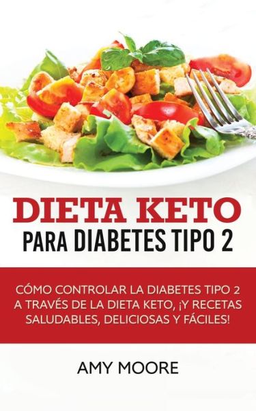 Cover for Amy Moore · Dieta Keto para la diabetes tipo 2 (Pocketbok) (2019)