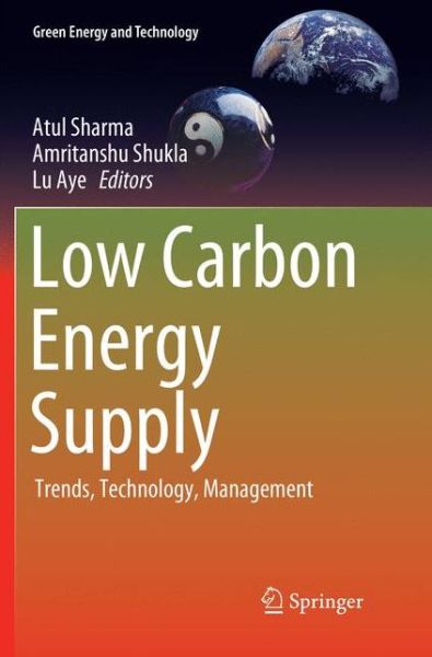 Cover for Low Carbon Energy Supply: Trends, Technology, Management - Green Energy and Technology (Paperback Book) [Softcover reprint of the original 1st ed. 2018 edition] (2019)