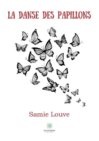 Cover for Samie Louve · La danse des papillons (Paperback Book) (2021)