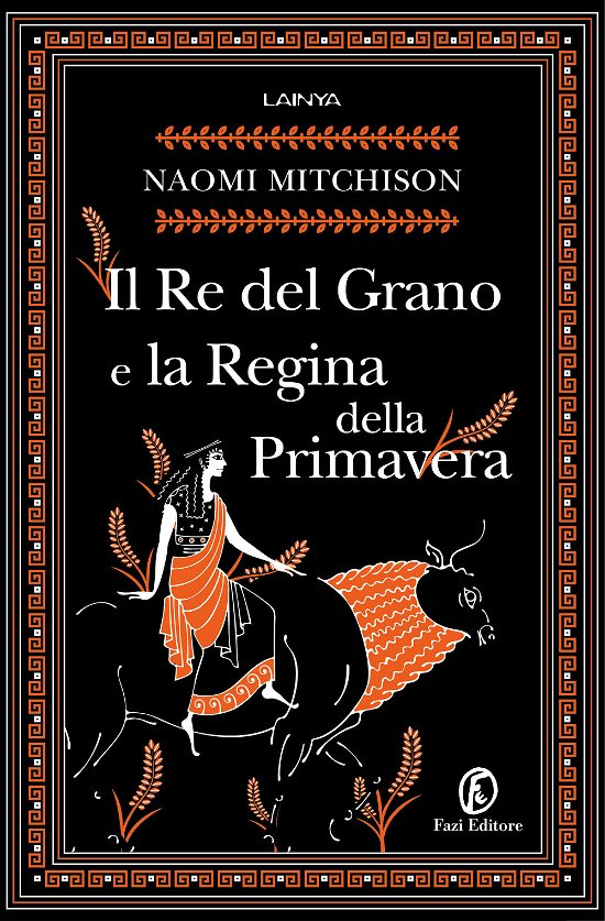Cover for Naomi Mitchison · Il Re Del Grano E La Regina Della Primavera (Book)