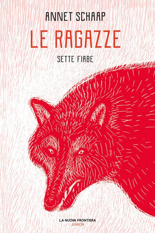 Cover for Annet Schaap · Le Ragazze. Sette Fiabe (Book)