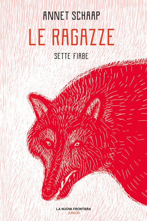 Cover for Annet Schaap · Le Ragazze. Sette Fiabe (Buch)