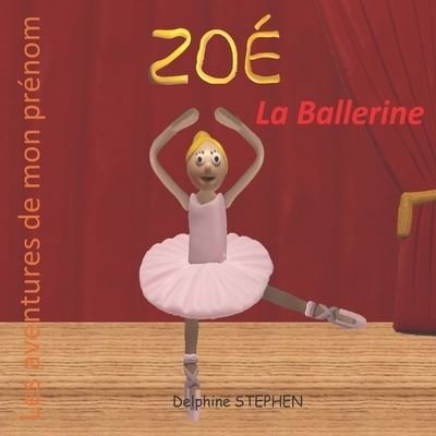 Cover for Delphine Stephen · Zoe la Ballerine (Paperback Book) (2020)